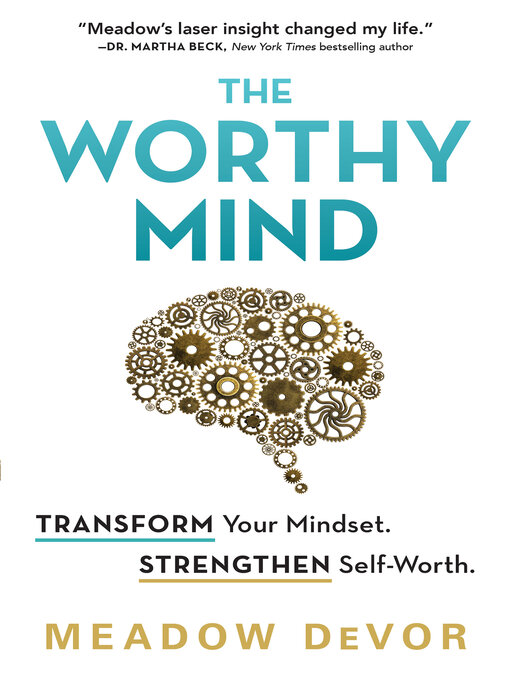 Title details for The Worthy Mind by Meadow DeVor - Available